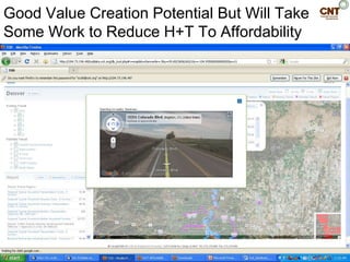Good Value Creation Potential But Will Take
Some Work to Reduce H+T To Affordability
 