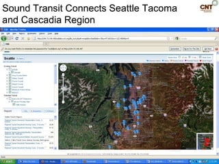Sound Transit Connects Seattle Tacoma
and Cascadia Region
 