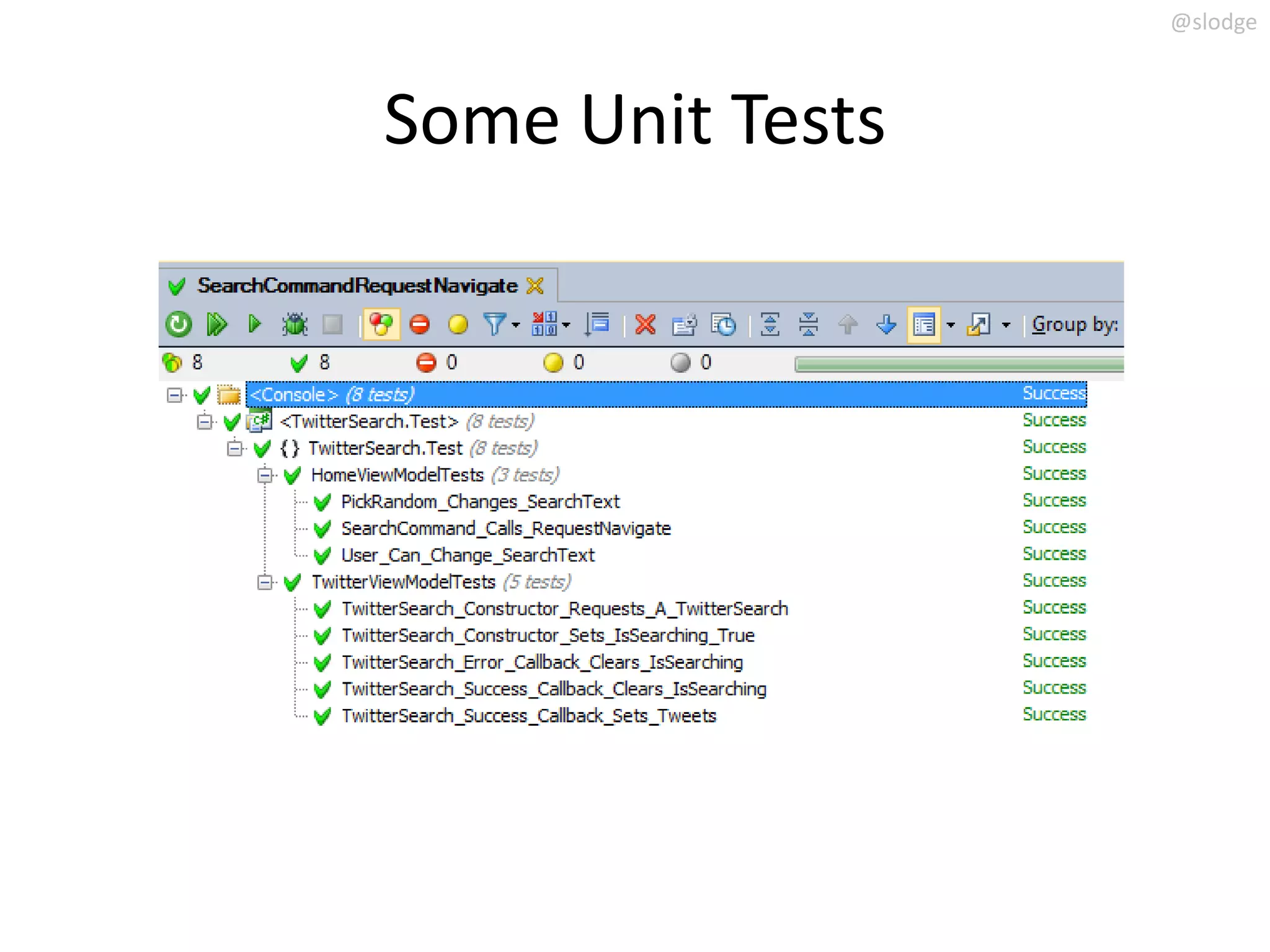 @slodge



Some Unit Tests
 