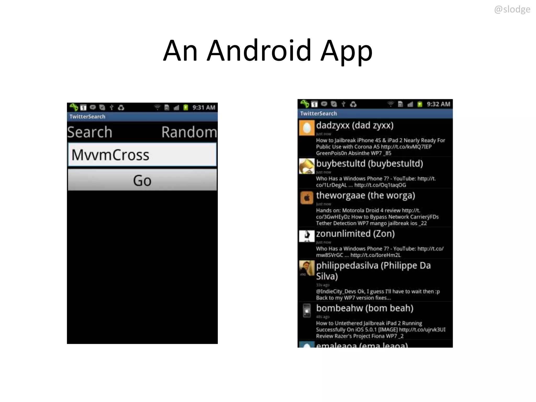 @slodge



An Android App
 