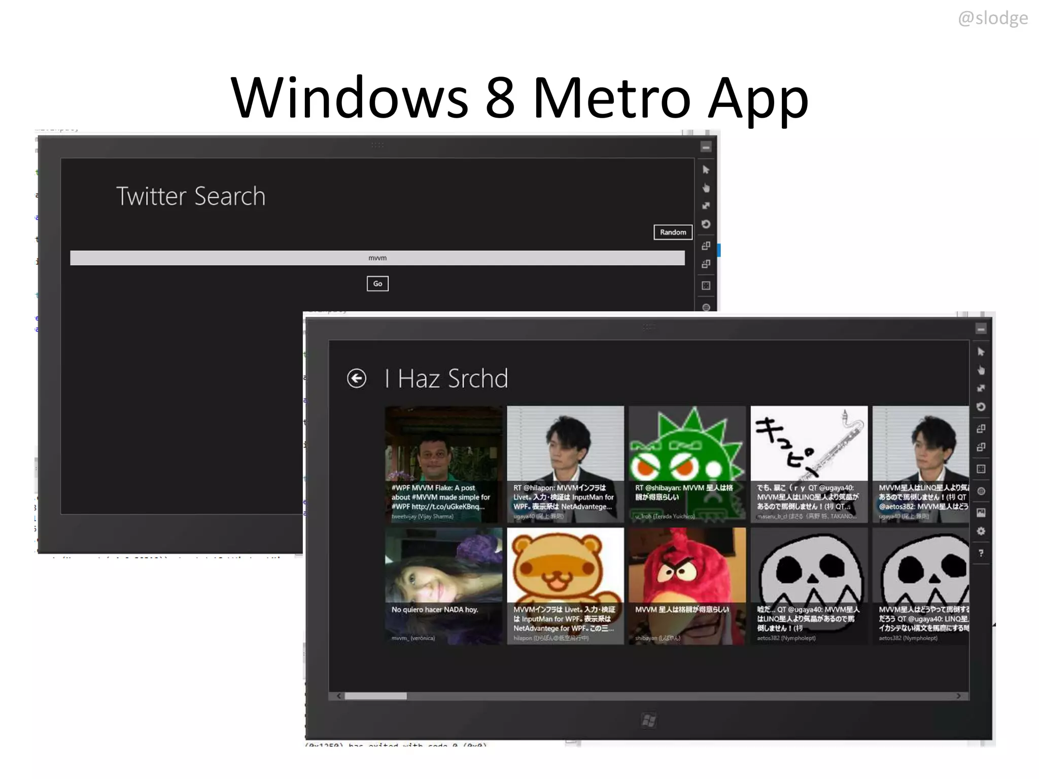@slodge



Windows 8 Metro App
 