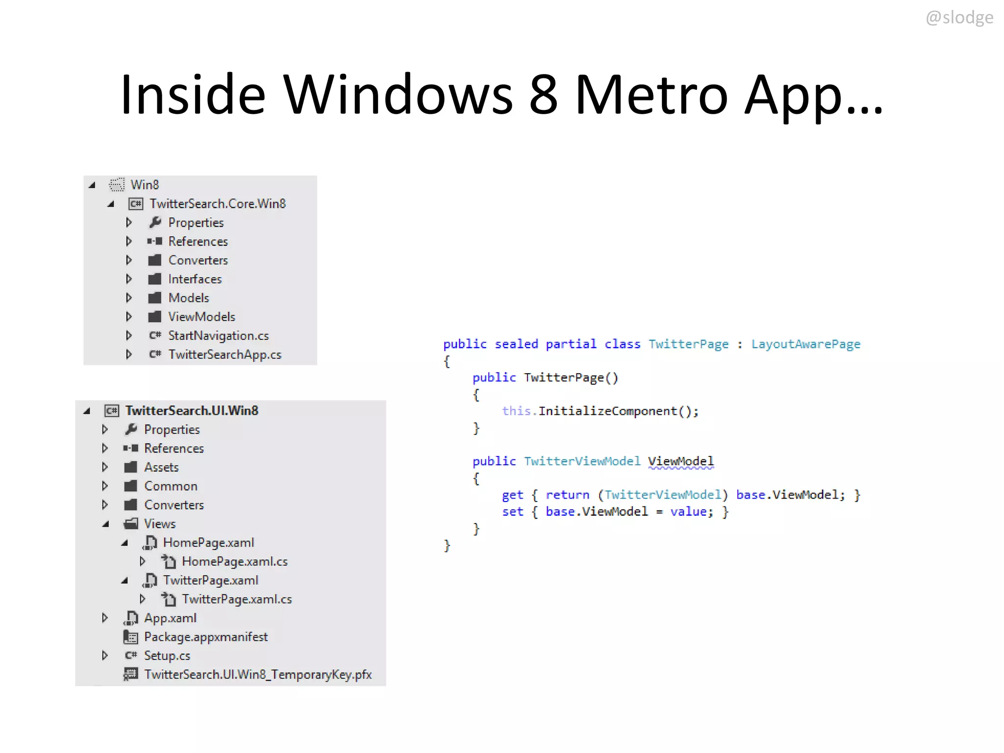 @slodge



Inside Windows 8 Metro App…
 