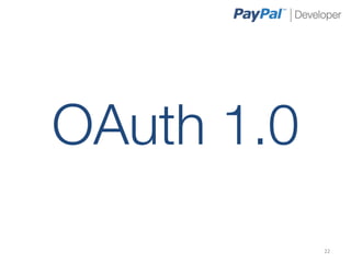 OAuth 1.0
             22	
  
 