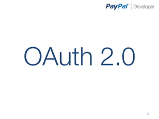 OAuth 2.0
             23	
  
 
