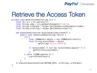 Retrieve the Access Token	
  




                                46	
  
 