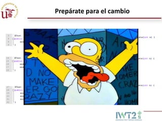 Prepárate para el cambio

 