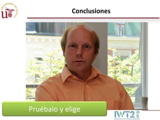 Conclusiones

Pruébalo y elige

 