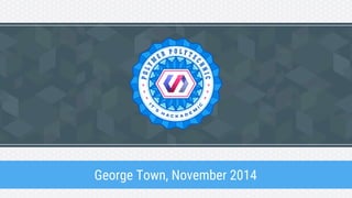 George Town, November 2014
 