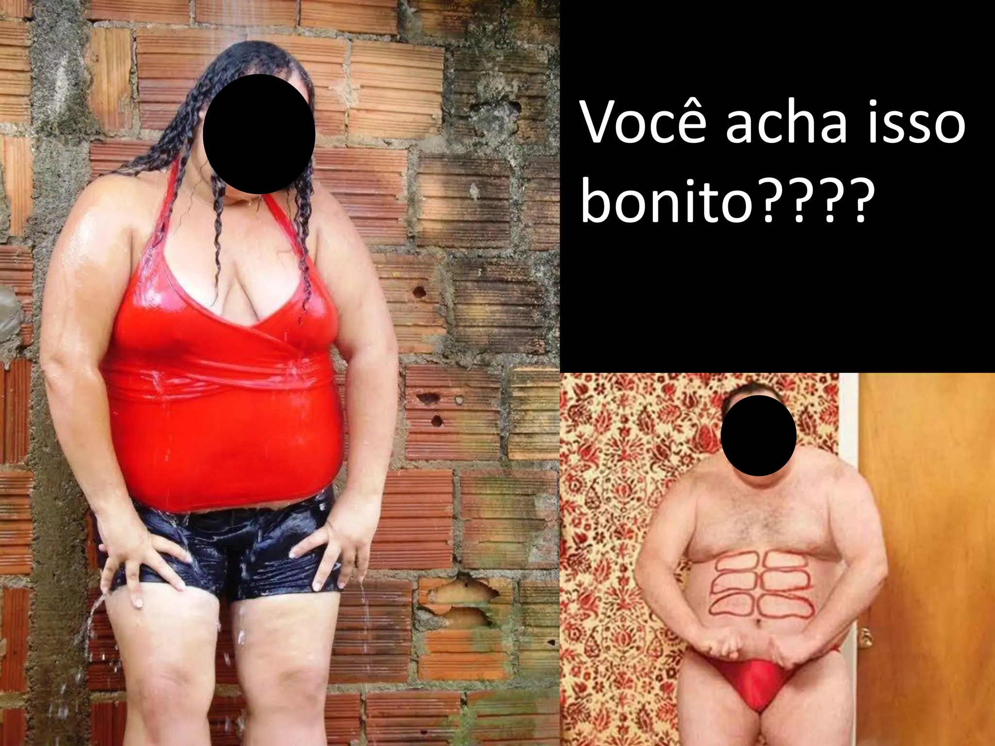 Você acha isso
bonito????




            19
 