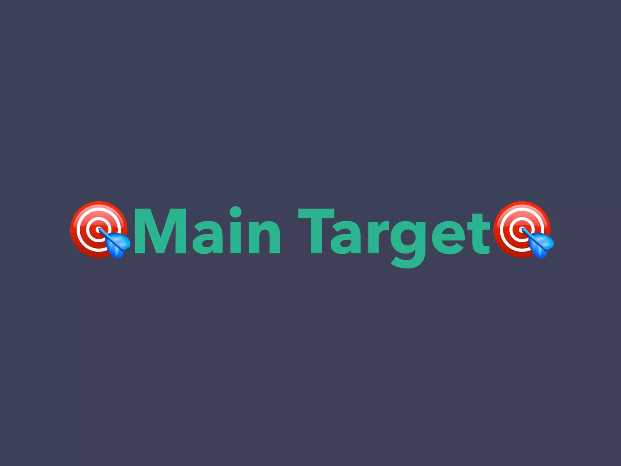 Main Target 
 