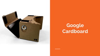 Google
Cardboard
 