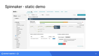 39DEVFEST NANTES 16
Spinnaker - static demo