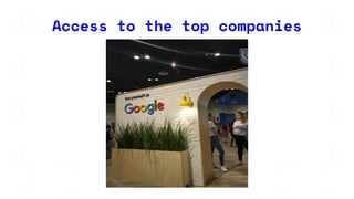 Access to the top companies
