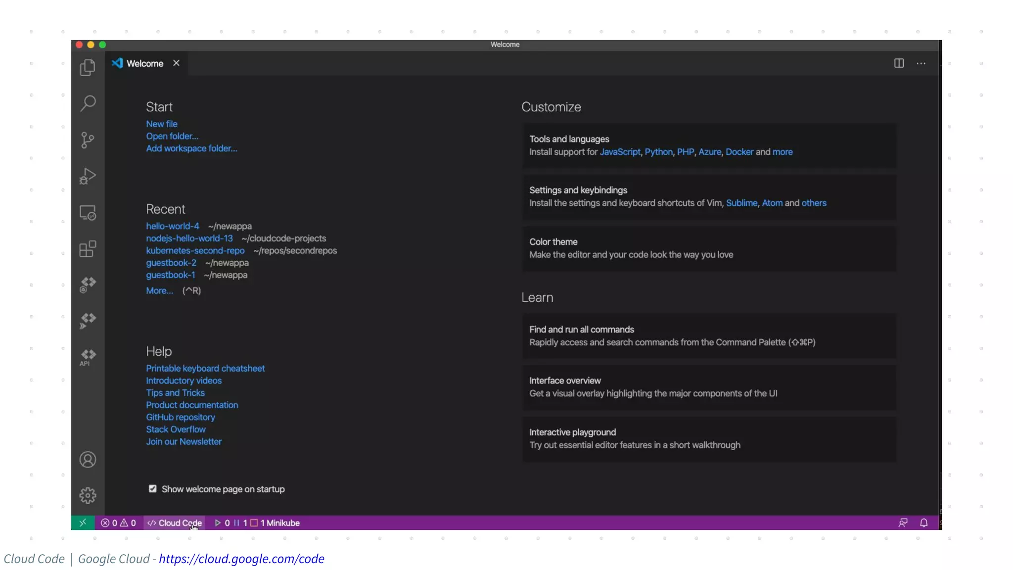 Cloud Code | Google Cloud - https://cloud.google.com/code
 