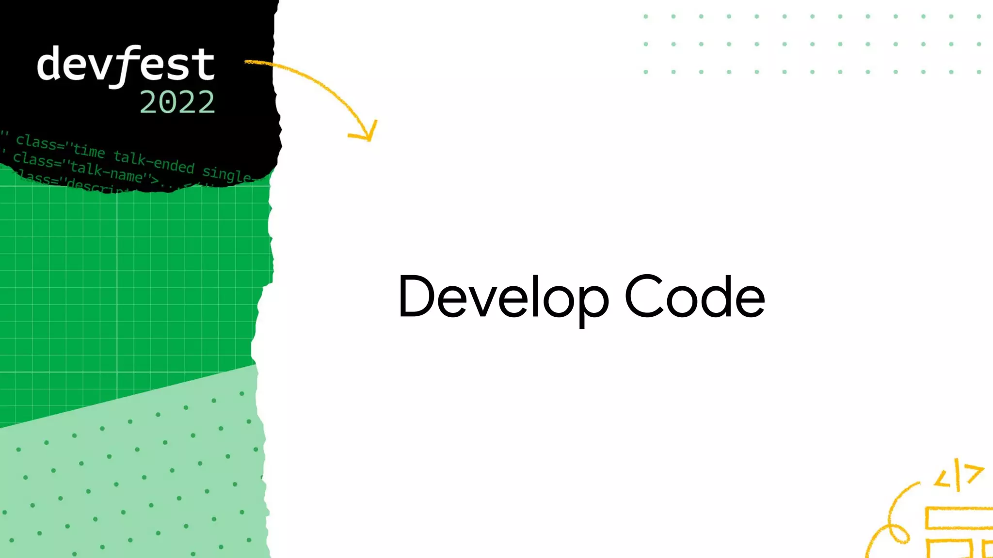 Develop Code
 