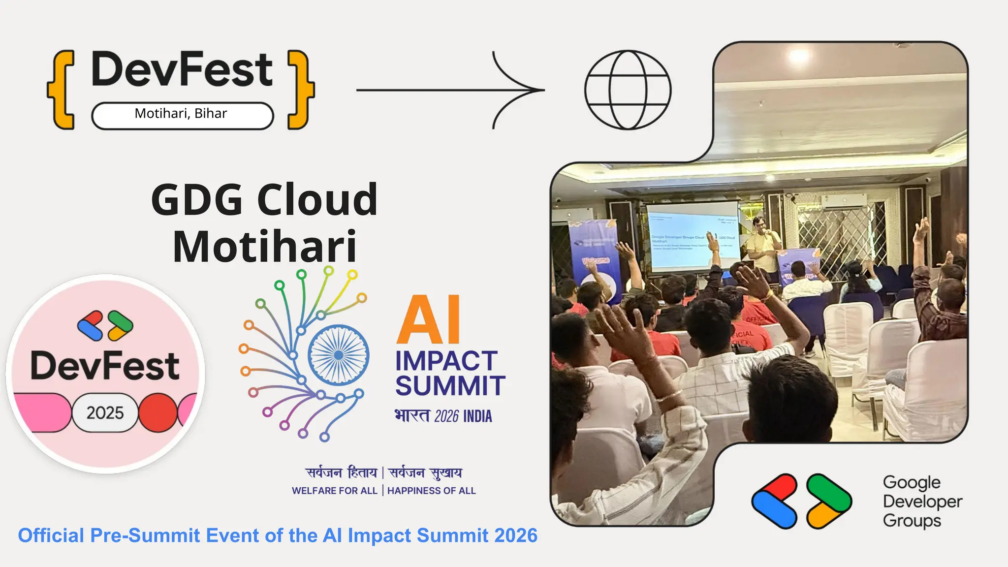 Motihari, Bihar
GDG Cloud
Motihari
Official Pre-Summit Event of the AI Impact Summit 2026
 