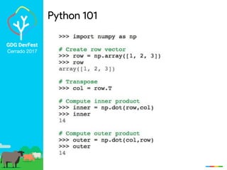 GDG DevFest
Cerrado 2017
Python 101
 