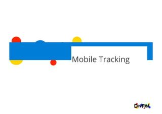 Mobile Tracking
 