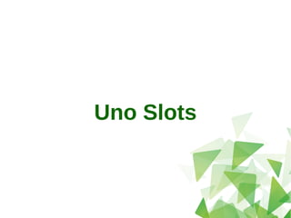 Uno Slots
 