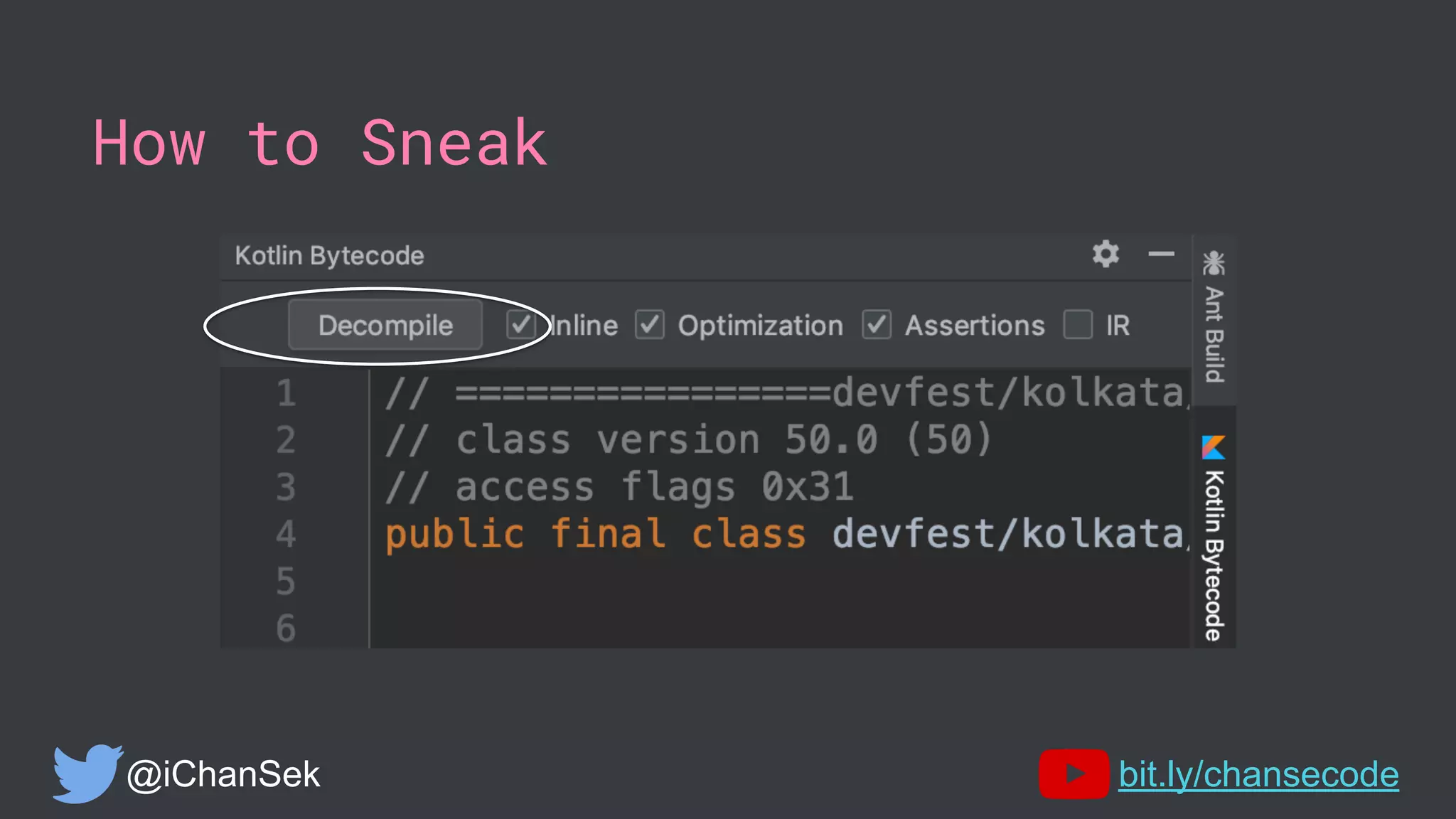 How to Sneak
@iChanSek bit.ly/chansecode
 