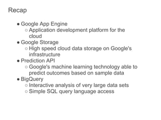 Further info available at:

● Google App Engine
   ○ http://code.google.com/apis/storage
● Google Storage for Developers
 ...