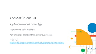 Recap of Android Dev Summit 2018 | PDF