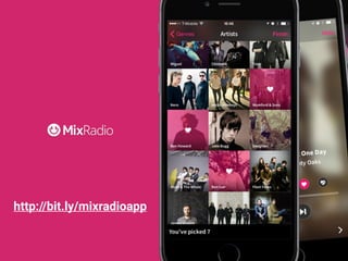 http://bit.ly/mixradioapp
 