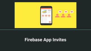 Firebase App Invites
 