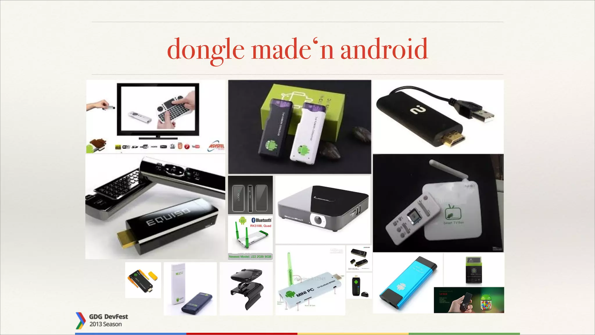 dongle made‘n android

 