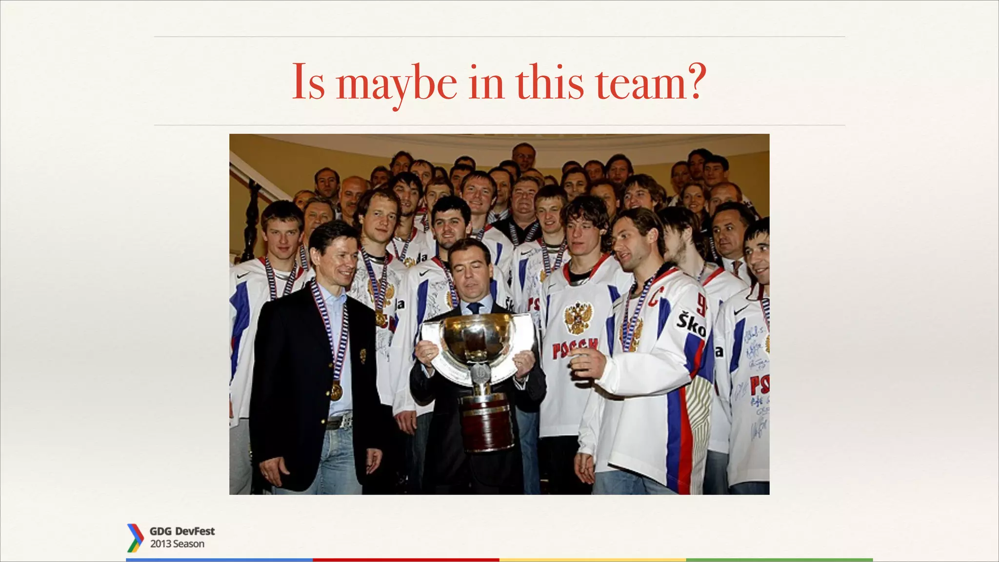 Is maybe in this team?

 