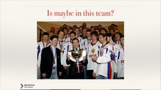 Is maybe in this team?

 