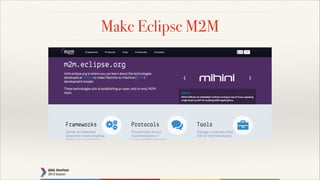 Make Eclipse M2M

 