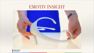 EMOTIV INSIGHT

 