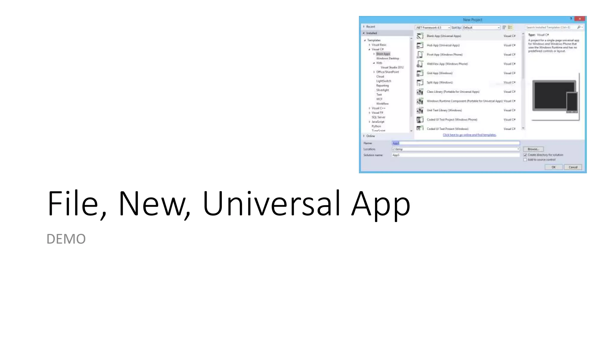 File, New, Universal App 
DEMO 
 