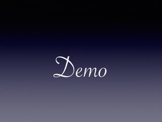 Demo
 
