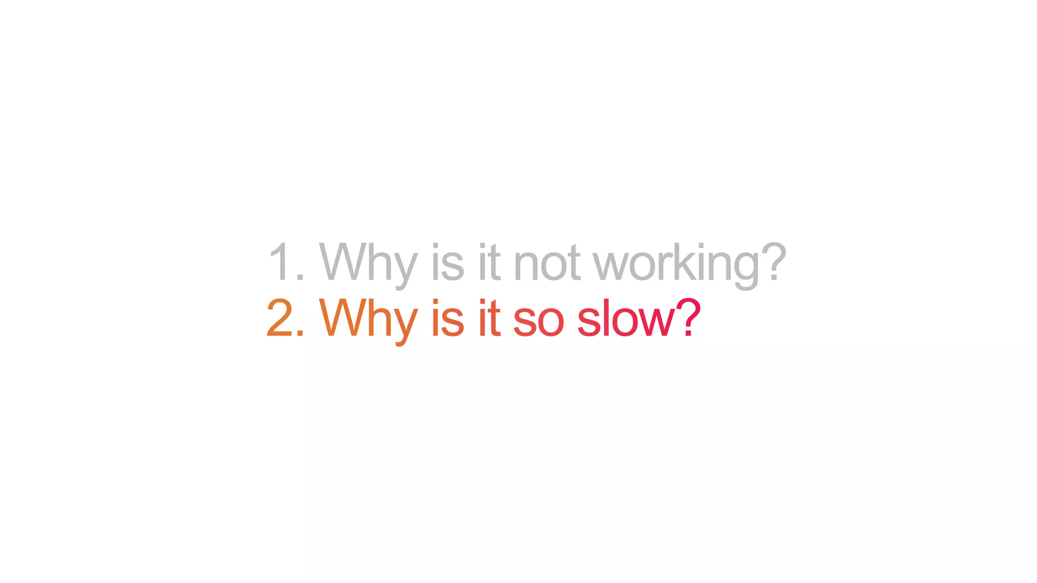 1. Why is it not working?
 
