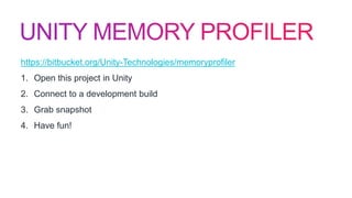 https://bitbucket.org/Unity-Technologies/memoryprofiler
1. Open this project in Unity
2. Connect to a development build
3. Grab snapshot
4. Have fun!
 