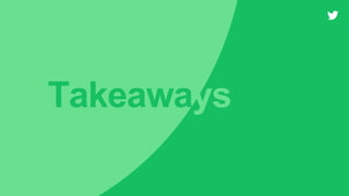 Takeaways
 