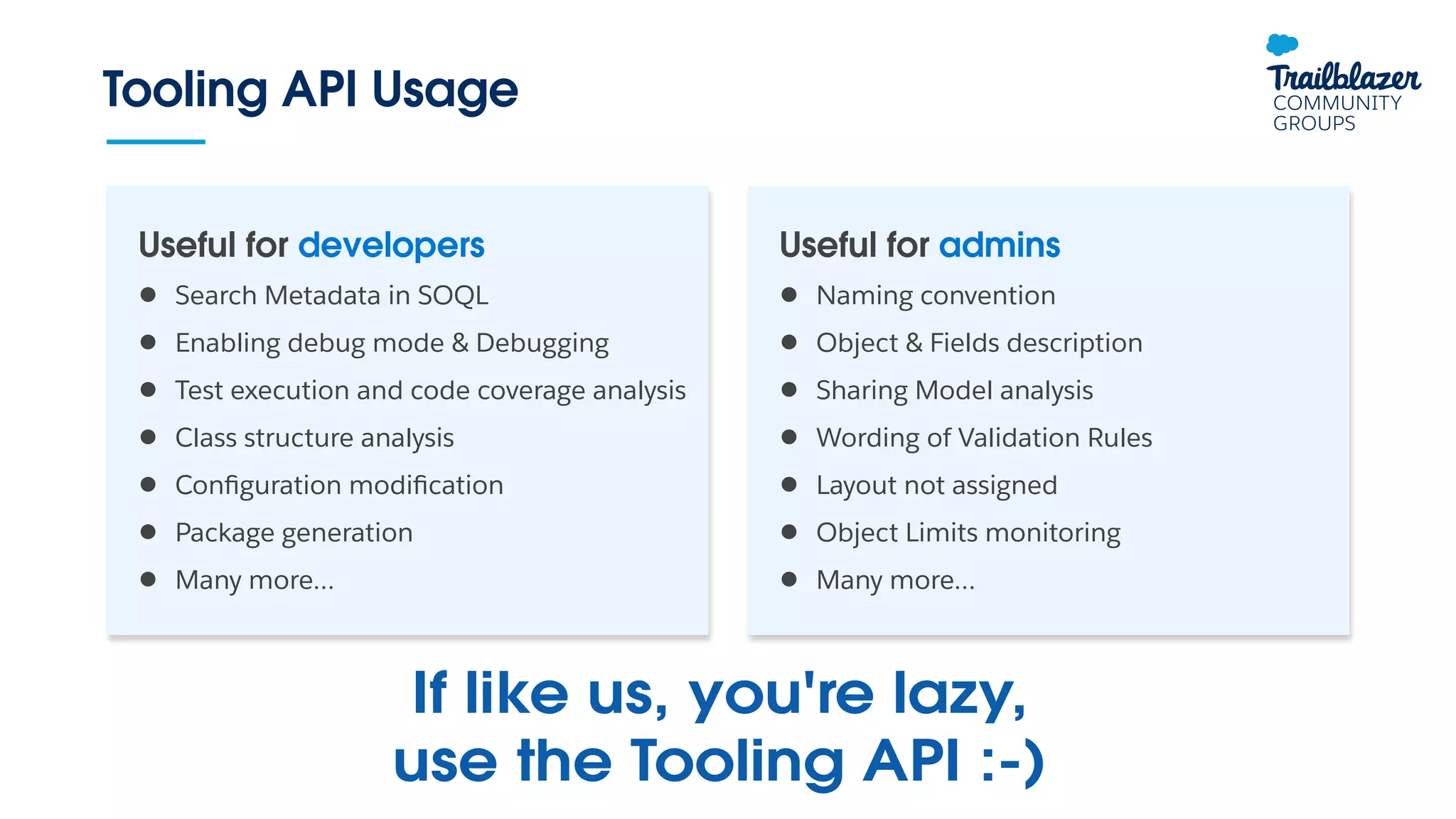 La Tooling API, estce pour moi ? Bien sûr, viens voir pourquoi
