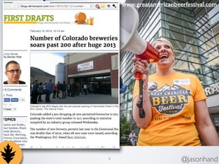 www.greatamericanbeerfestival.com 
4 @jasonhand 
 