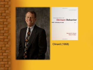 Clinard (1968)
 