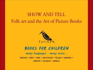 Show and Tell: Folk Art and the Art of the Picture Book