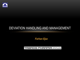 DEVIATION HANDLING & MANAGEMENT TABROS.pptx