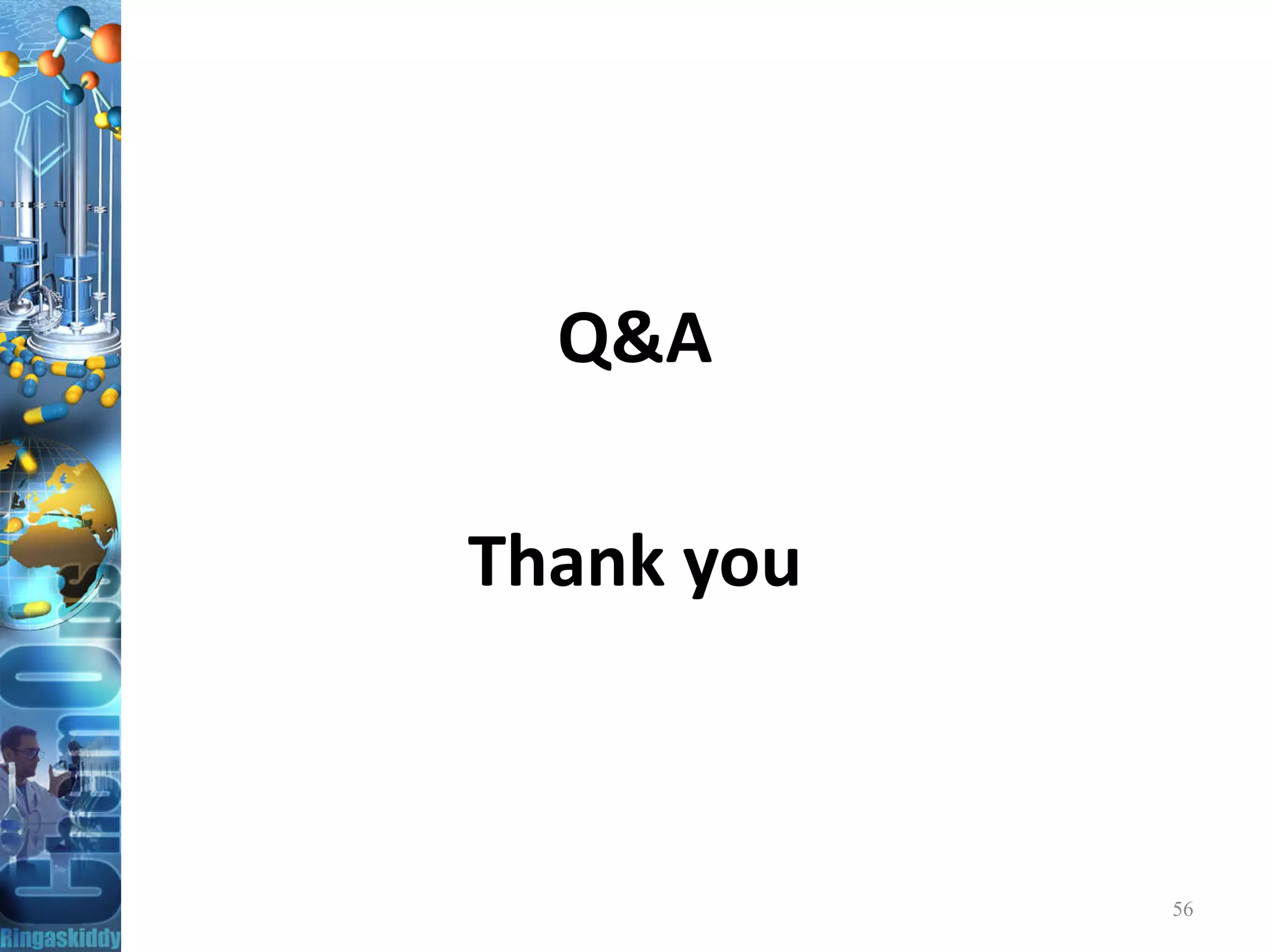 Q&A
Thank you
56
 