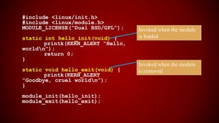 let's code a linux driver: 2 - improved hello world... Linux Device Driver’s | PPTX