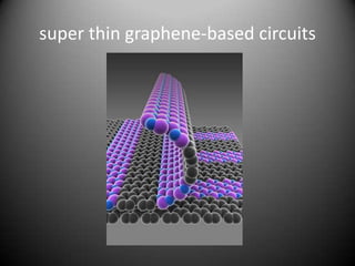 super thin graphene-based circuits
 