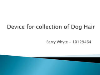Barry Whyte - 10129464
 
