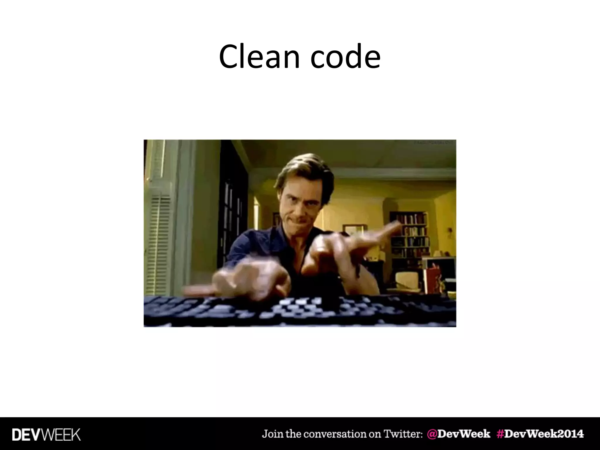 Clean code
 