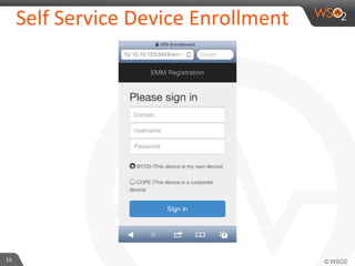 16	
  
Self	
  Service	
  Device	
  Enrollment	
  
 