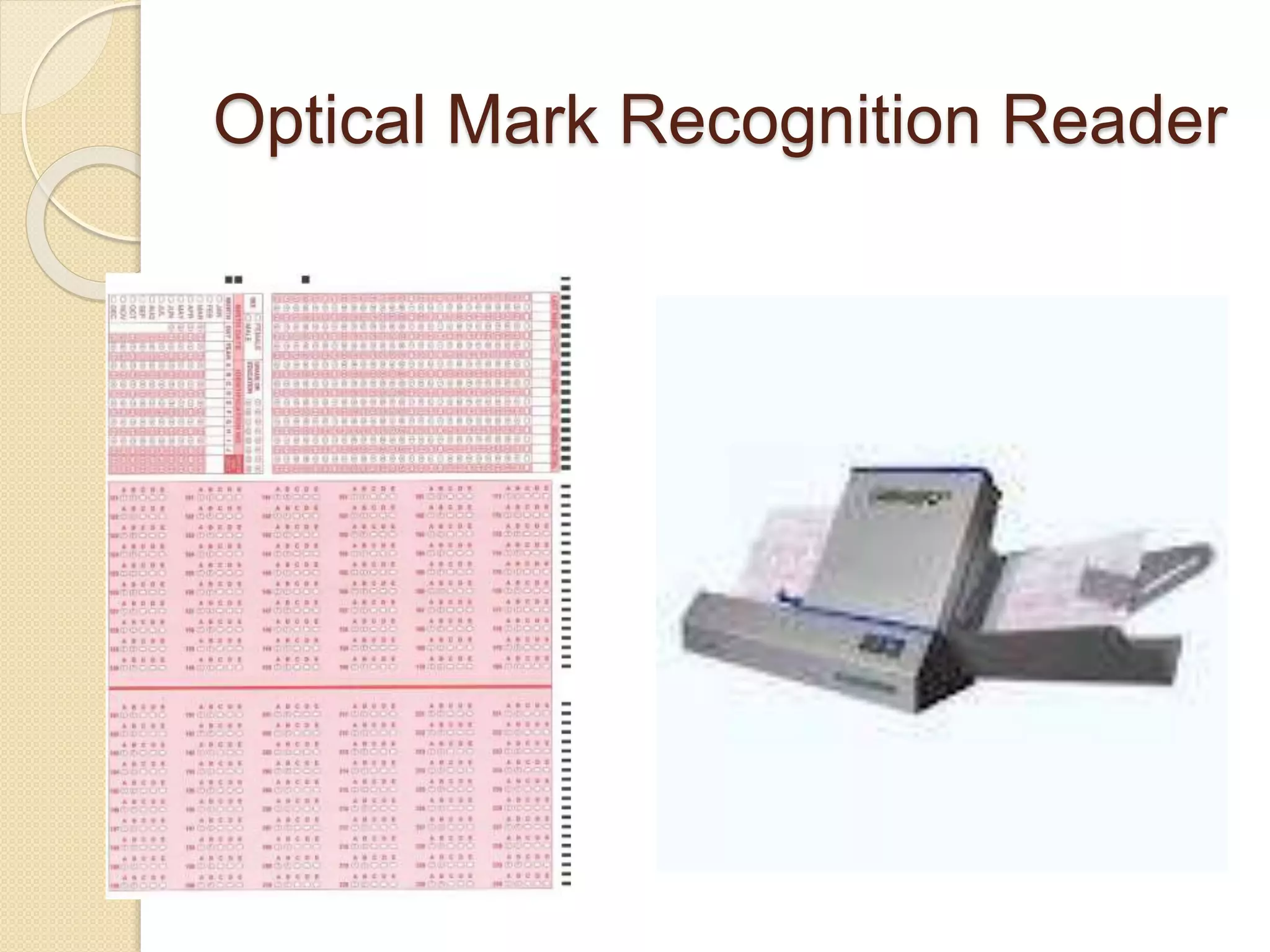 Optical Mark Recognition Reader 
 